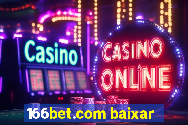 166bet.com baixar